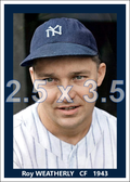 Roy Weatherly - 1943 New York Yankees - choose a size & style