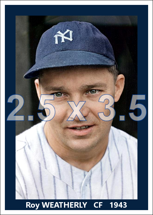 Roy Weatherly - 1943 New York Yankees - choose a size & style