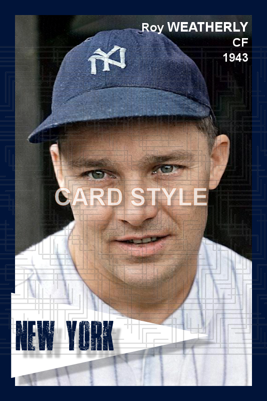 Roy Weatherly - 1943 New York Yankees - choose a size & style