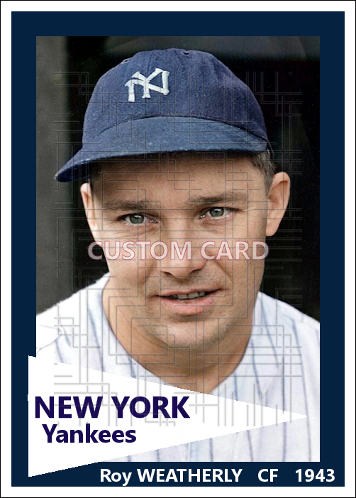Roy Weatherly - 1943 New York Yankees - choose a size & style