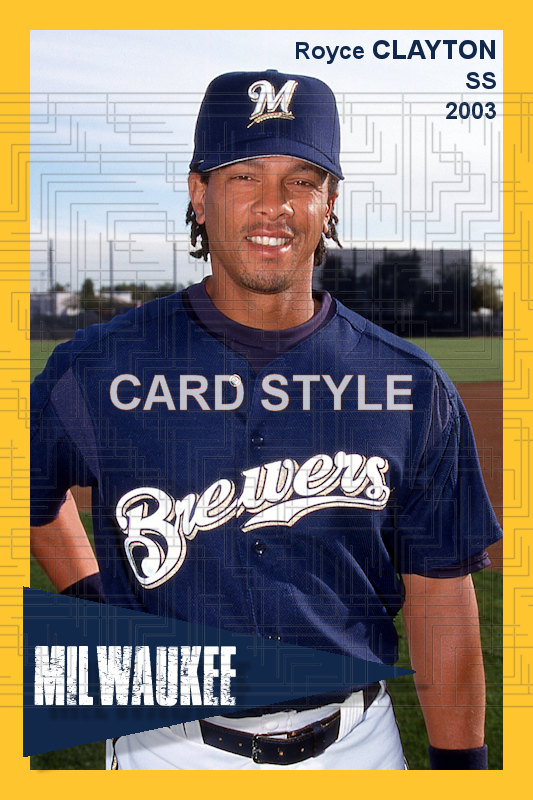 Royce Clayton - 2003 Milwaukee Brewers - choose a size & style
