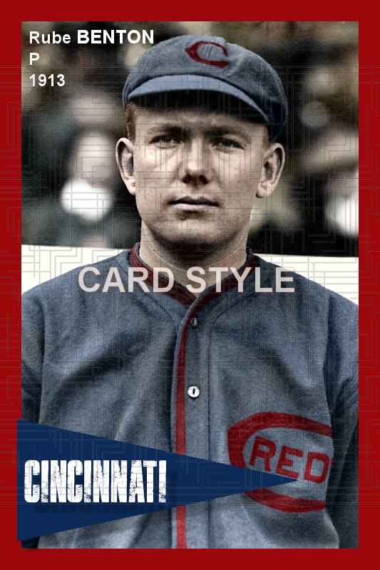 Rube Benton - 1913 Cincinnati Reds - choose a size & style