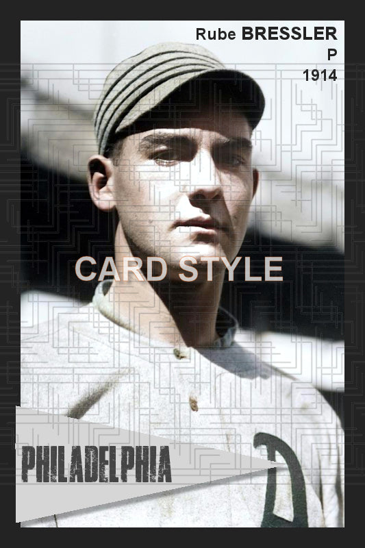 Rube Bressler - 1914 Philadelphia Athletics - choose a size & style