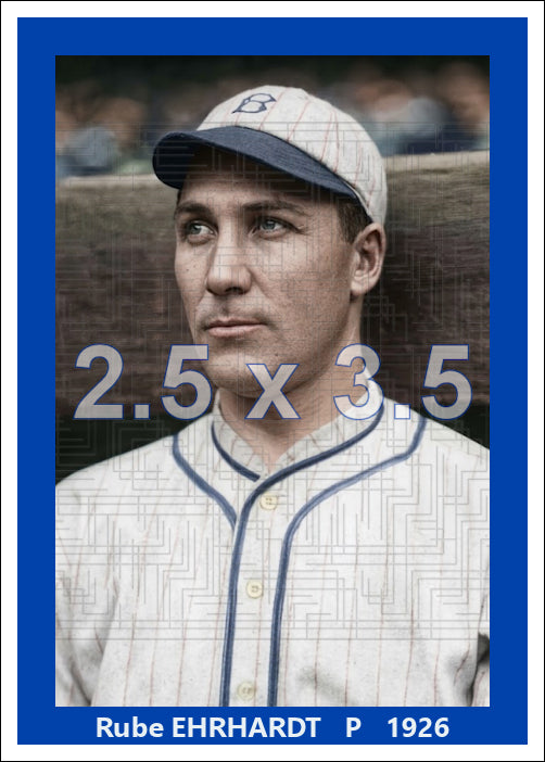 Rube Ehrhardt - 1926 Brooklyn Robins - choose a size & style
