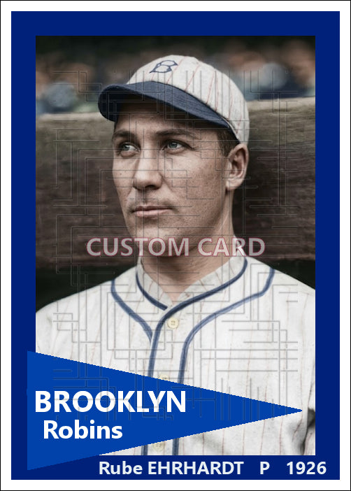 Rube Ehrhardt - 1926 Brooklyn Robins - choose a size & style