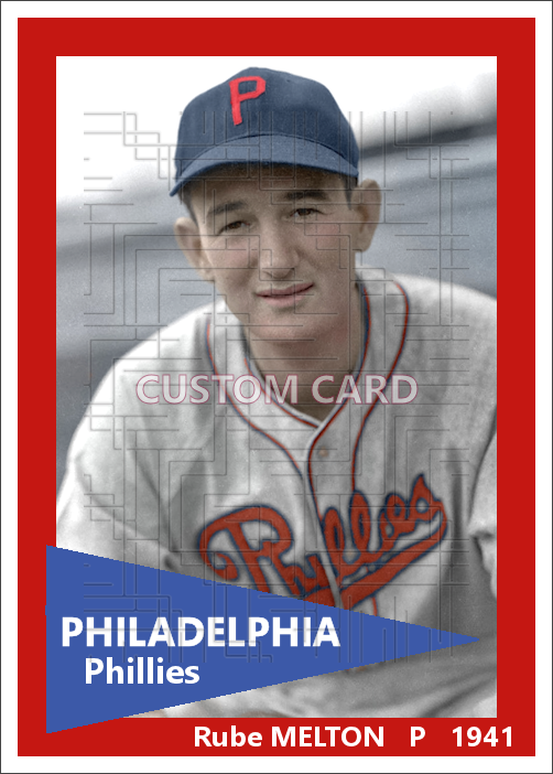 Rube Melton - 1941 Philadelphia Phillies - choose a size & style