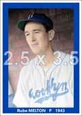 Rube Melton - 1943 Brooklyn Dodgers - choose a size & style