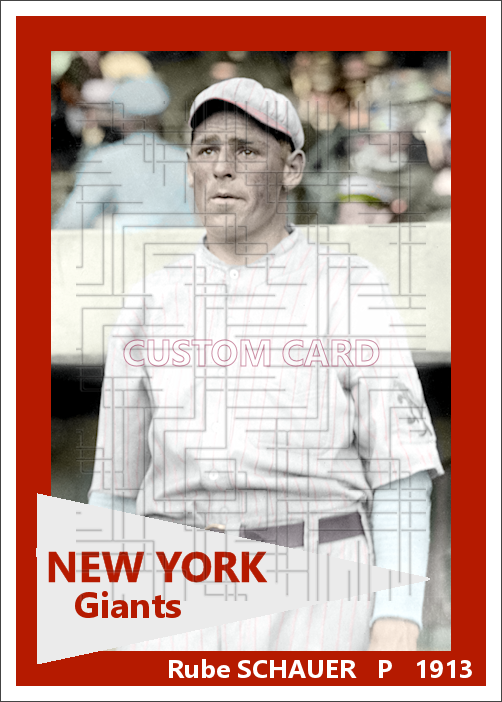 Rube Schauer - 1913 New York Giants - choose a size & style