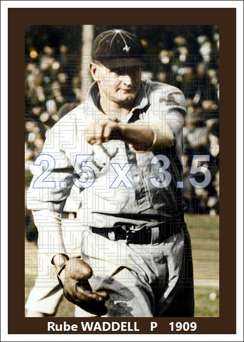Rube Waddell - 1909 St. Louis Browns - choose a size & style
