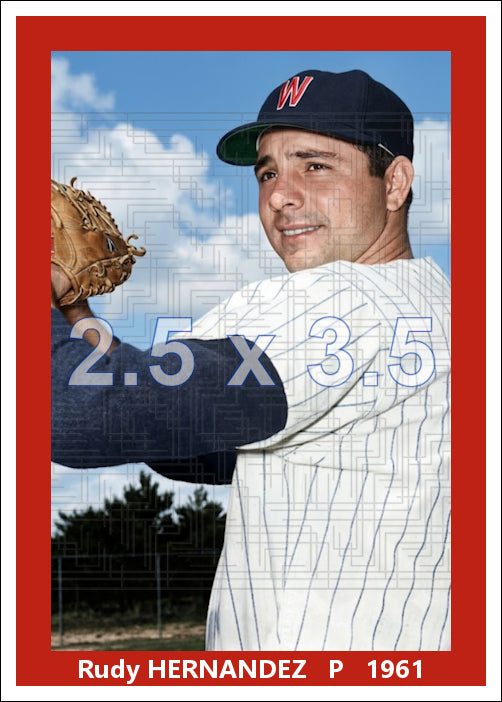 Rudy Hernandez - 1961 Washington Senators - choose a size & style