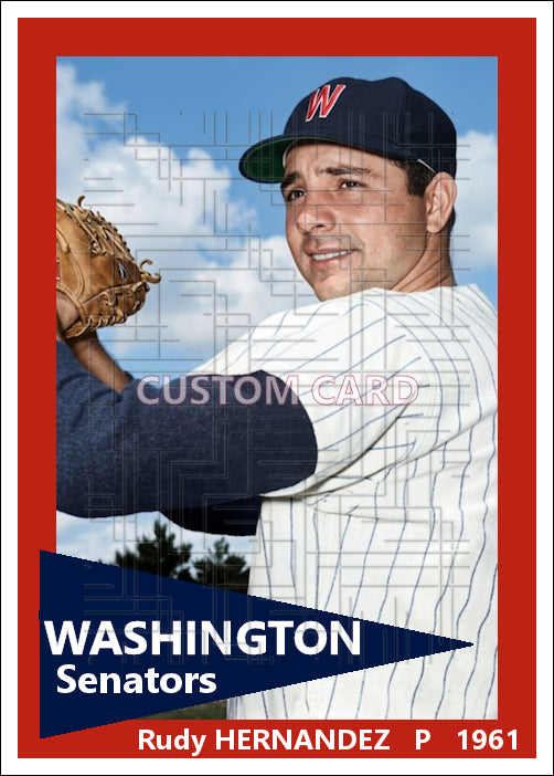 Rudy Hernandez - 1961 Washington Senators - choose a size & style