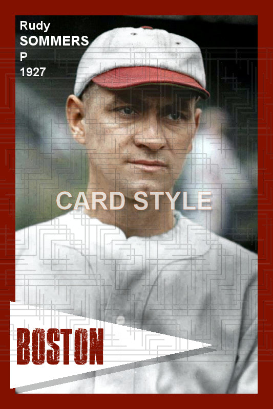 Rudy Sommers - 1927 Boston Red Sox - choose a size & style