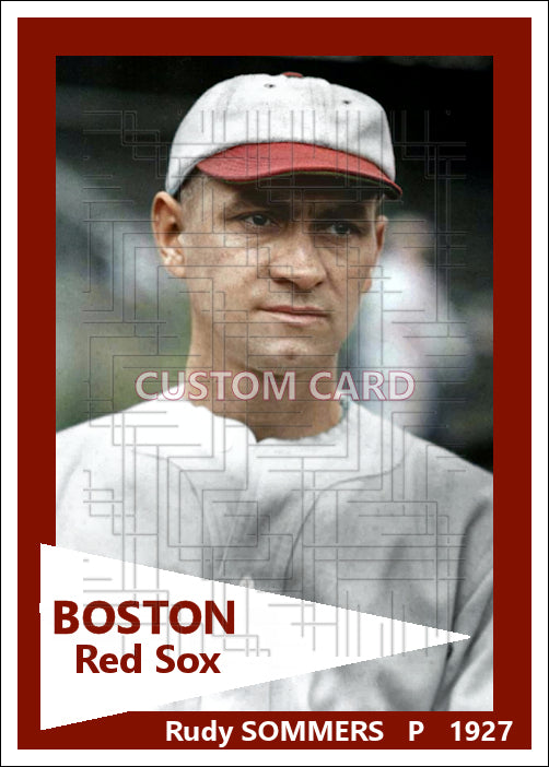 Rudy Sommers - 1927 Boston Red Sox - choose a size & style