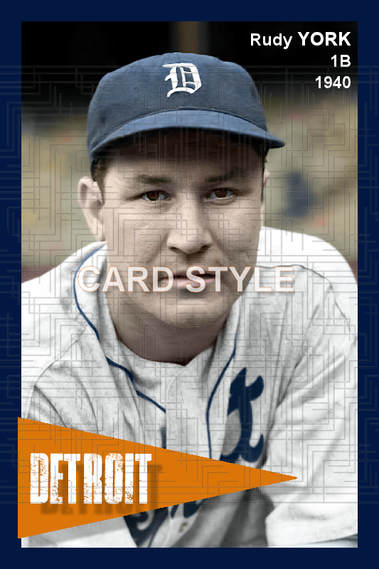 Rudy York - 1940 Detroit Tigers - choose a size & style
