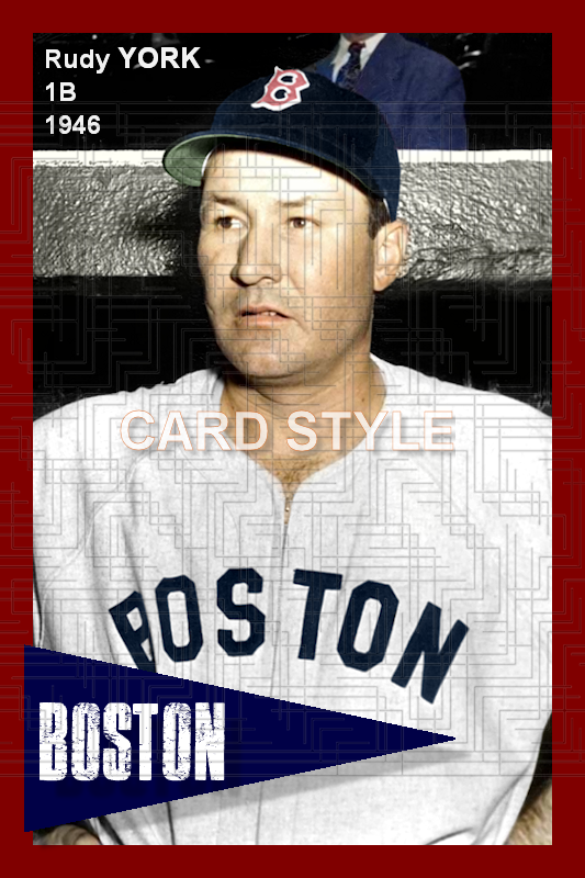Rudy York - 1946 Boston Red Sox - choose a size & style
