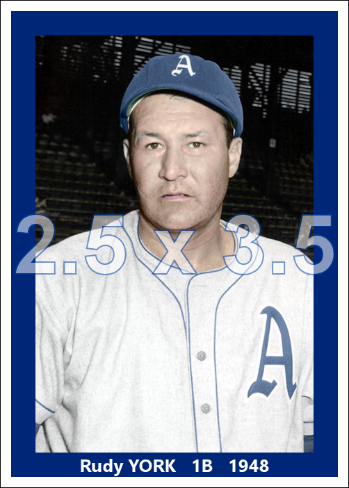 Rudy York - 1948 Philadelphia Athletics - choose a size & style