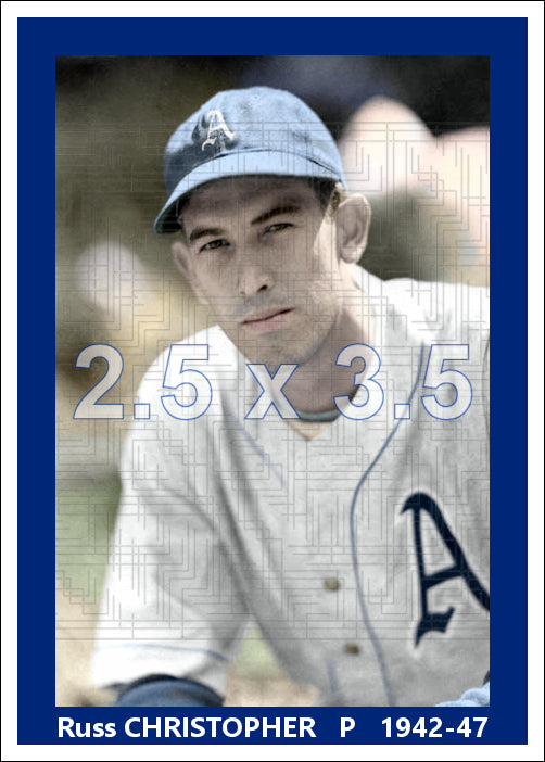 Russ Christopher - 1942-47 Philadelphia Athletics - choose a size & style