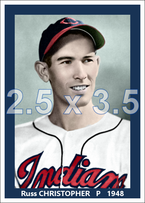 Russ Christopher - 1948 Cleveland Indians - choose a size & style