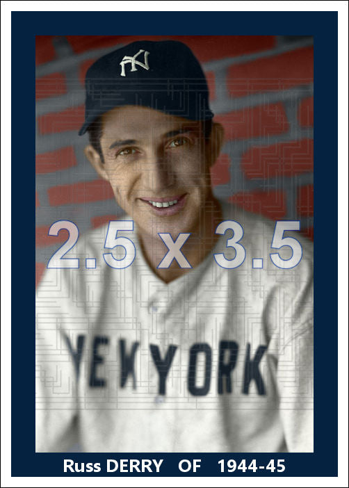 Russ Derry - 1944-45 New York Yankees - choose a size & style