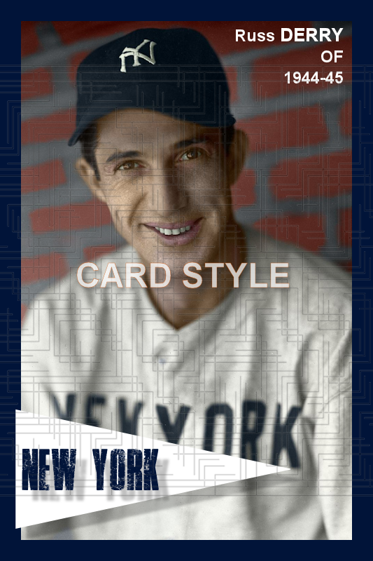 Russ Derry - 1944-45 New York Yankees - choose a size & style