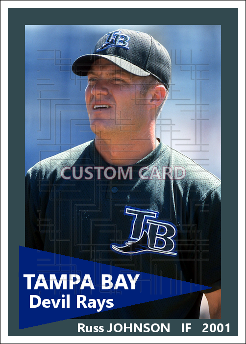 Russ Johnson - 2001 Tampa Bay Devil Rays - choose a size & style