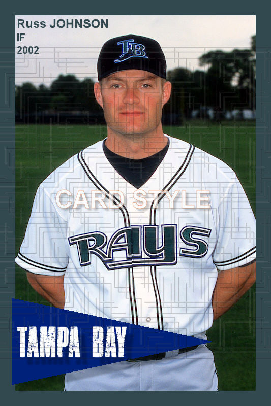 Russ Johnson - 2002 Tampa Bay Devil Rays - choose a size & style