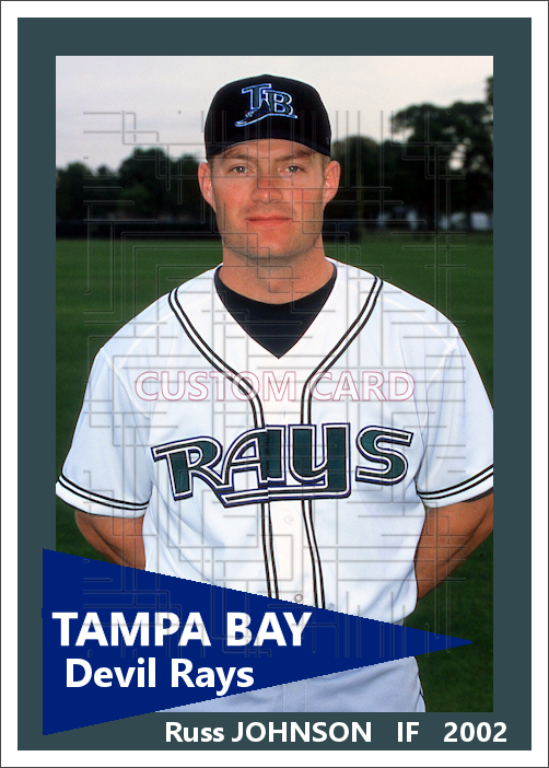Russ Johnson - 2002 Tampa Bay Devil Rays - choose a size & style