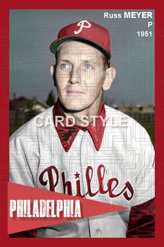 Russ Meyer - 1951 Philadelphia Phillies - choose a size & style