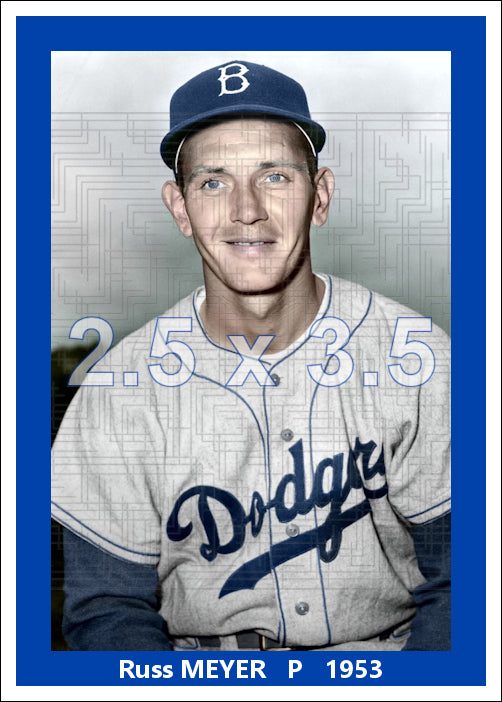 Russ Meyer - 1953 Brooklyn Dodgers - choose a size & style