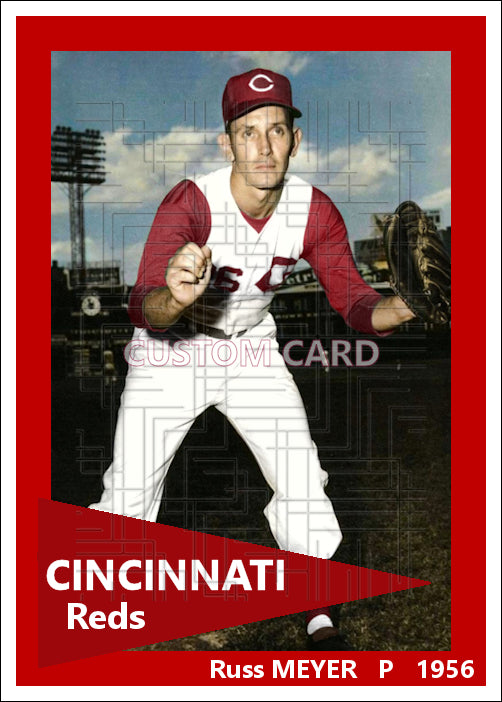 Russ Meyer - 1956 Cincinnati Reds - choose a size & style