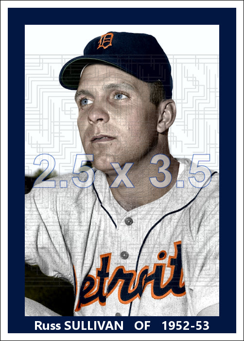 Russ Sullivan - 1952-53 Detroit Tigers - choose a size & style