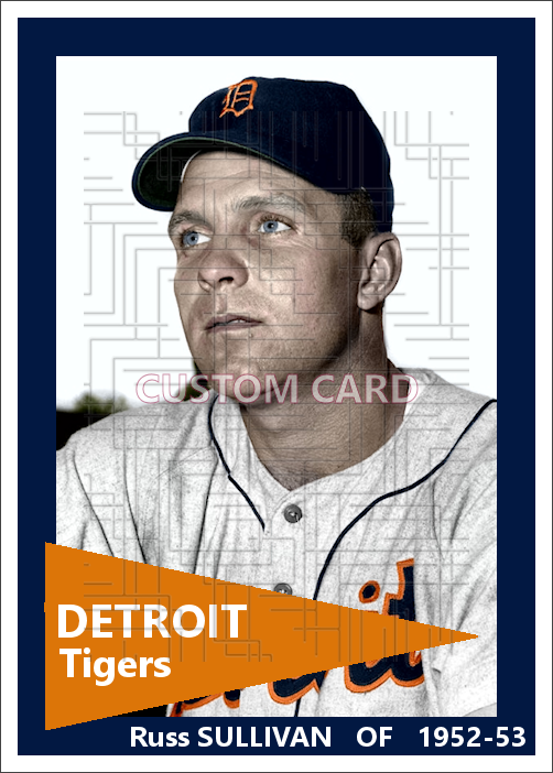 Russ Sullivan - 1952-53 Detroit Tigers - choose a size & style