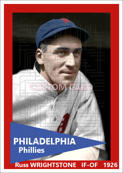 Russ Wrightstone - 1926 Philadelphia Phillies - choose a size & style