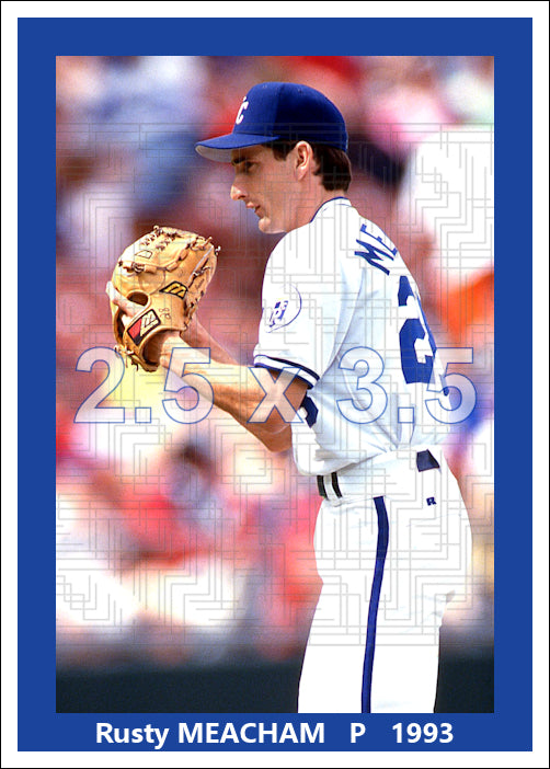 Rusty Meacham - 1993 Kansas City Royals - choose a size & style