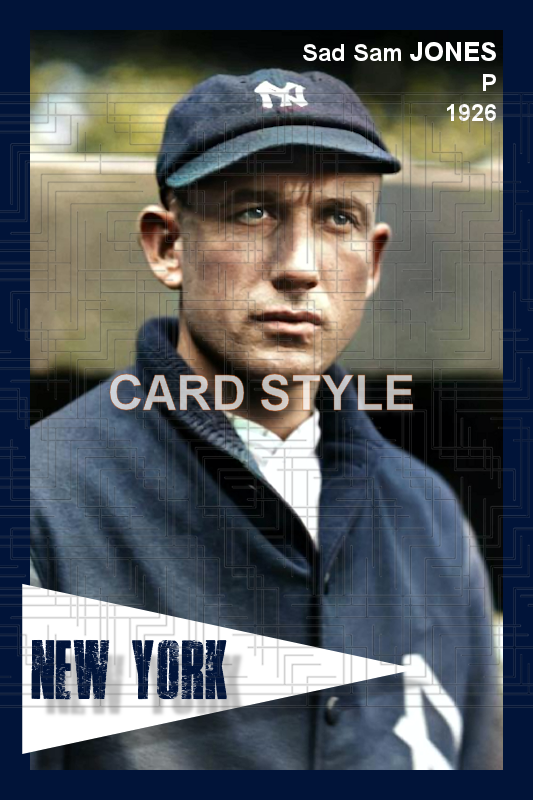 Sad Sam Jones - 1926 New York Yankees - choose a size & style