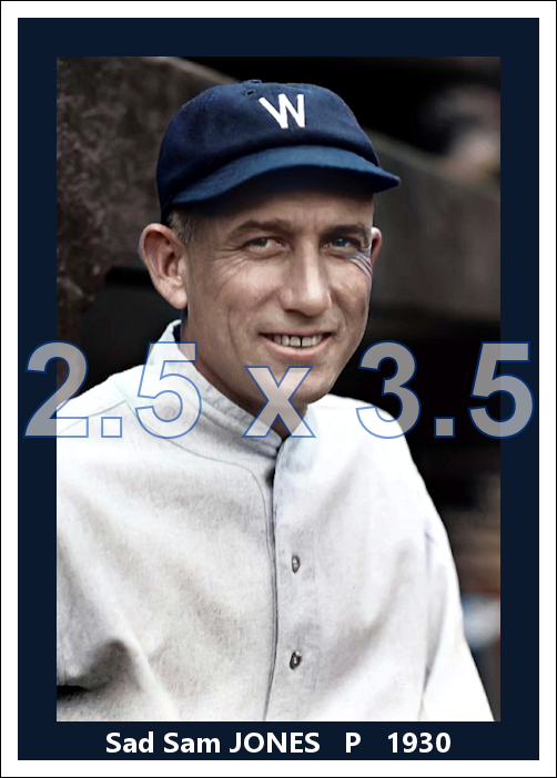 Sad Sam Jones - 1930 Washington Senators - choose a size & style