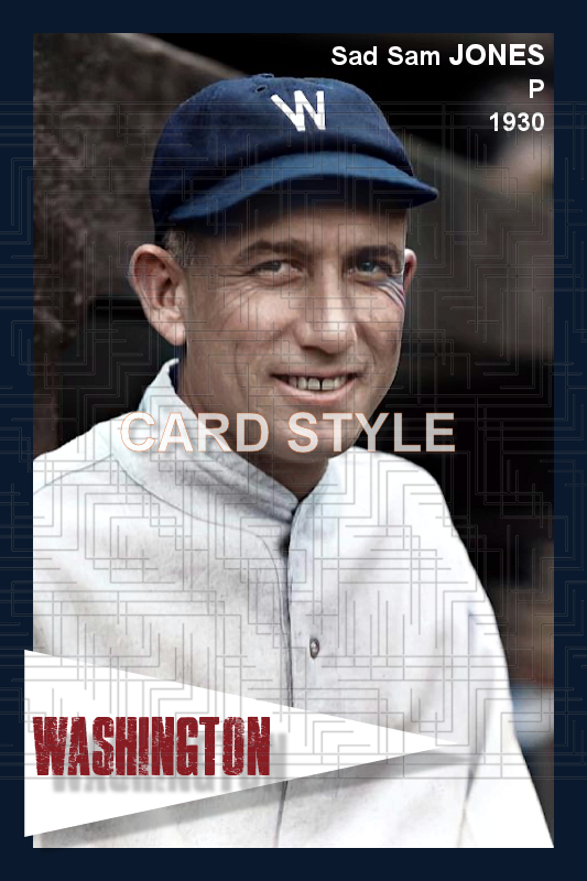 Sad Sam Jones - 1930 Washington Senators - choose a size & style