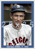 Sad Sam Jones - 1932 Chicago White Sox - choose a size & style