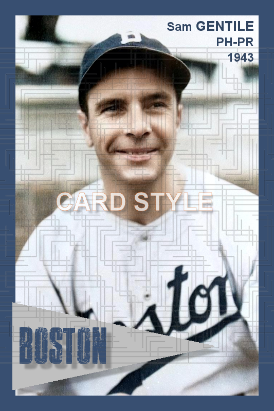 Sam Gentile - 1943 Boston Braves - choose a size & style