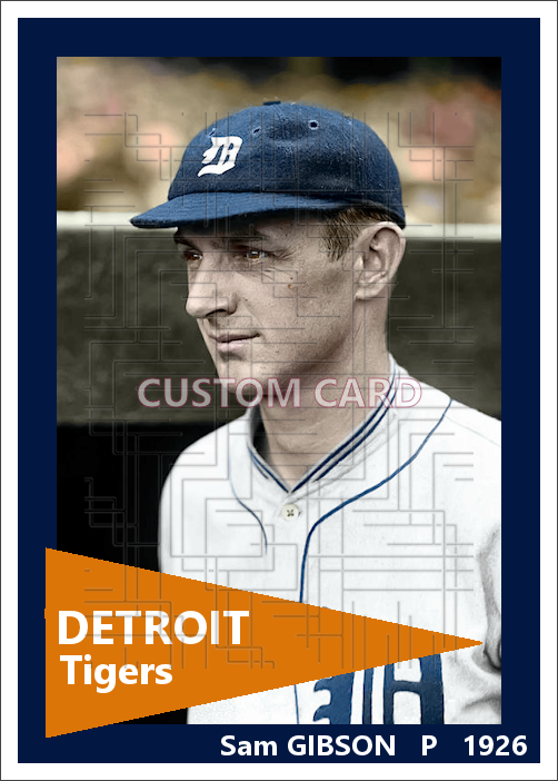 Sam Gibson - 1926 Detroit Tigers - choose a size & style