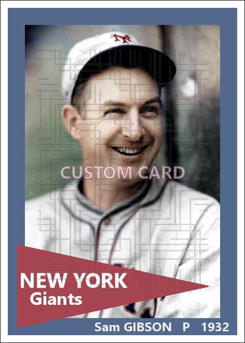 Sam Gibson - 1932 New York Giants - choose a size & style