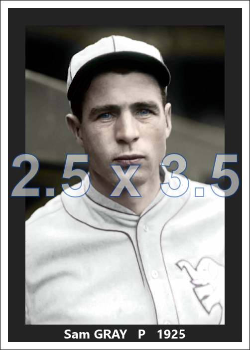 Sam Gray - 1925 Philadelphia Athletics - choose a size & style