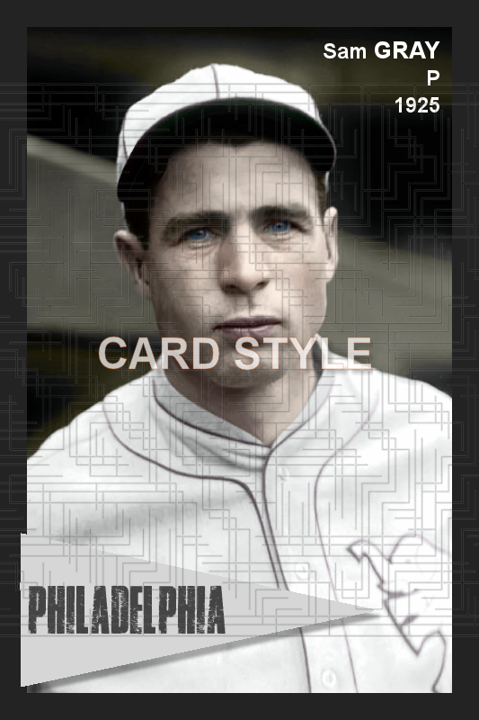 Sam Gray - 1925 Philadelphia Athletics - choose a size & style