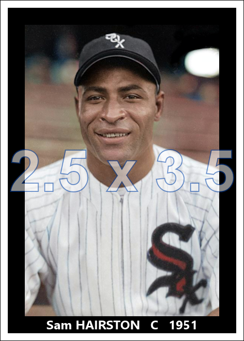 Sam Hairston - 1951 Chicago White Sox - choose a size & style