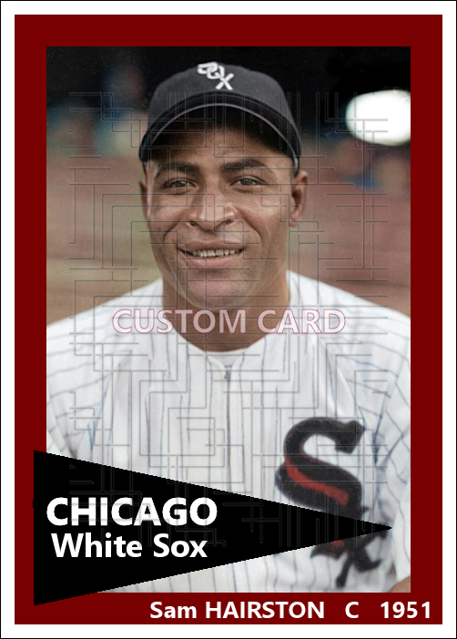 Sam Hairston - 1951 Chicago White Sox - choose a size & style
