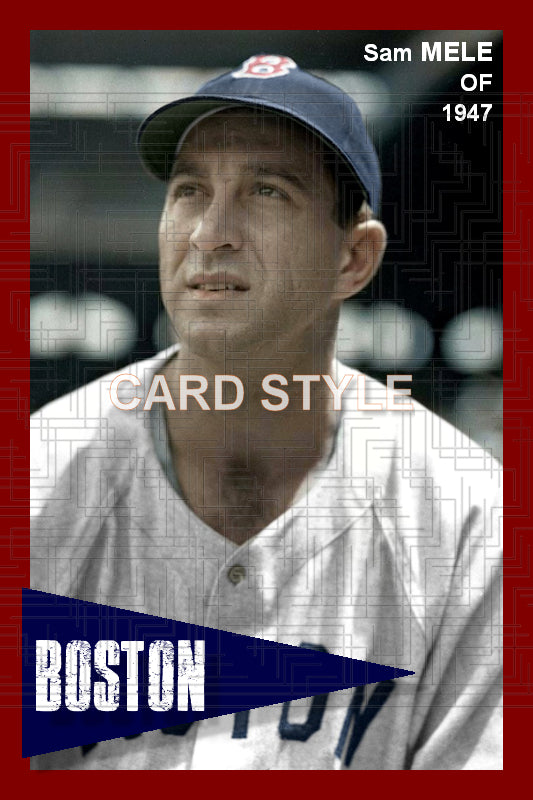 Sam Mele - 1947 Boston Red Sox - choose a size & style