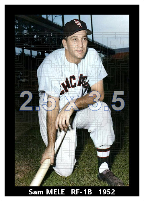 Sam Mele - 1952 Chicago White Sox - choose a size & style