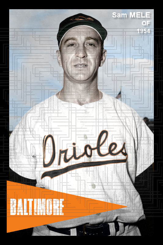 Sam Mele - 1954 Baltimore Orioles - choose a size & style