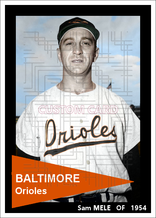 Sam Mele - 1954 Baltimore Orioles - choose a size & style