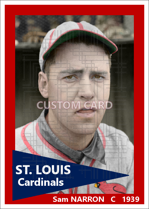 Sam Narron - 1939 St. Louis Cardinals - choose a size & style